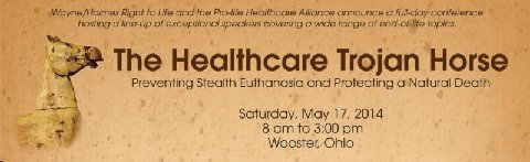 photo of Healthcare Trojan Horse: Preventing Stealth Euthanasia and Protecting Natural Death Conference